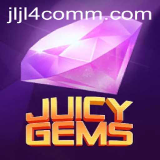 Discover the Exciting World of JuicyGems